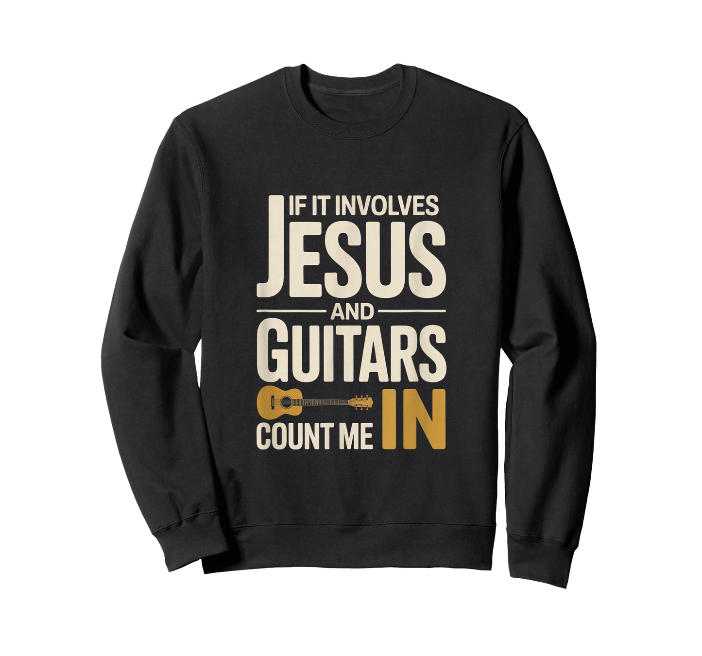 If It Involves Jesus and Guitars Count Me in Guitarist Gifts T-Shirt