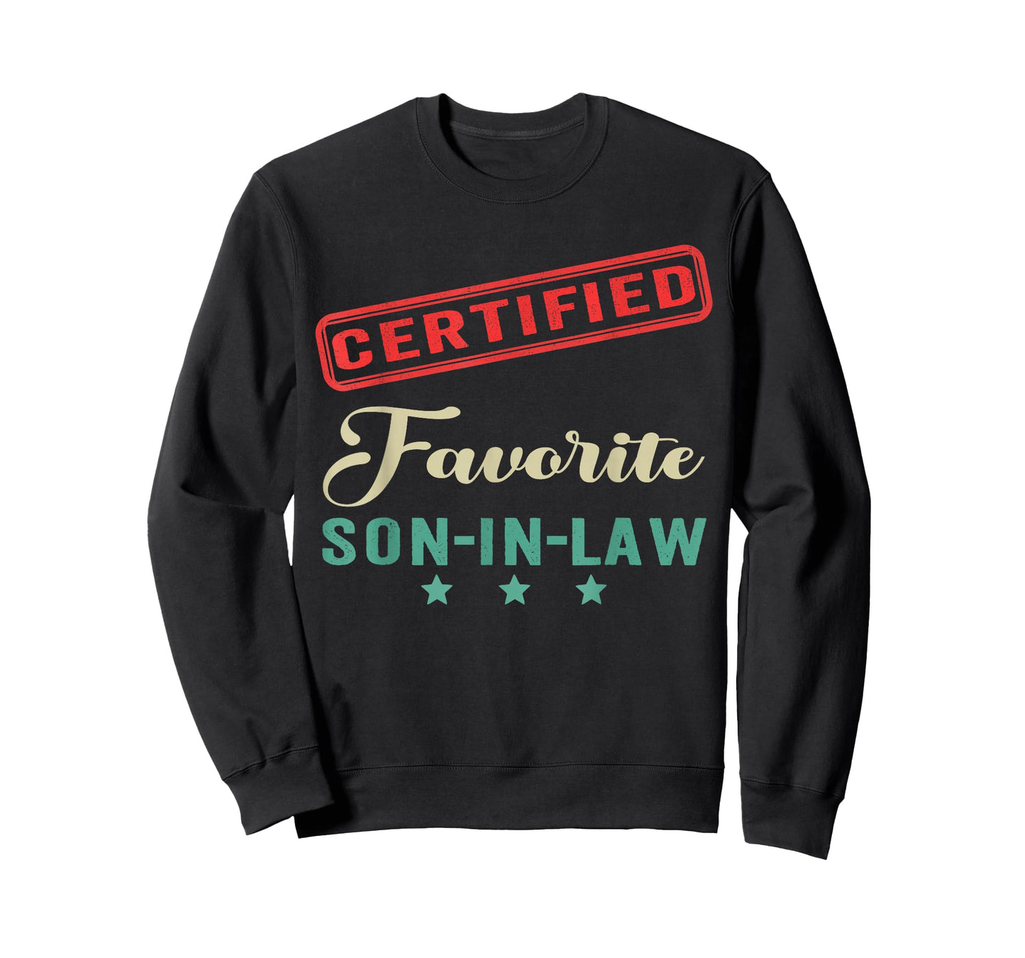 Certified Favorite Son in Law Father's Day Funny Family T-Shirt