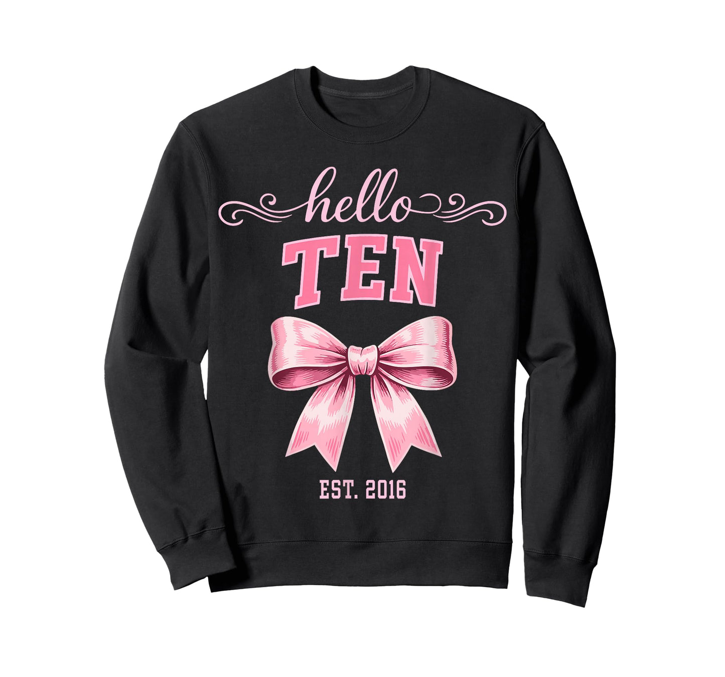 Hello Ten Est 2016 Cute Coquette Bow 10th Birthday Girls T-Shirt
