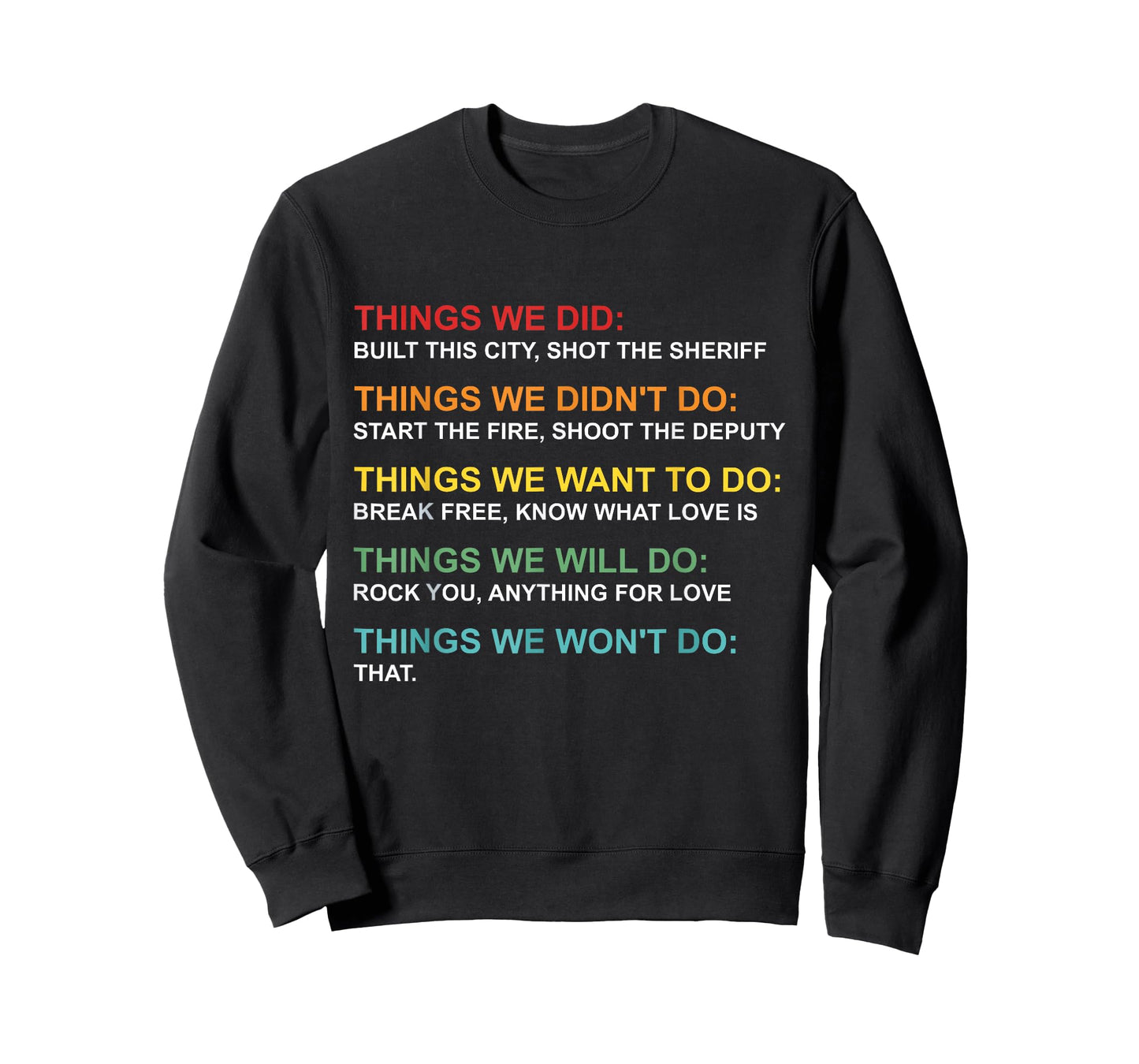 Things We Did Didn't Do Want Will Won't Do Christmas Outfit T-Shirt