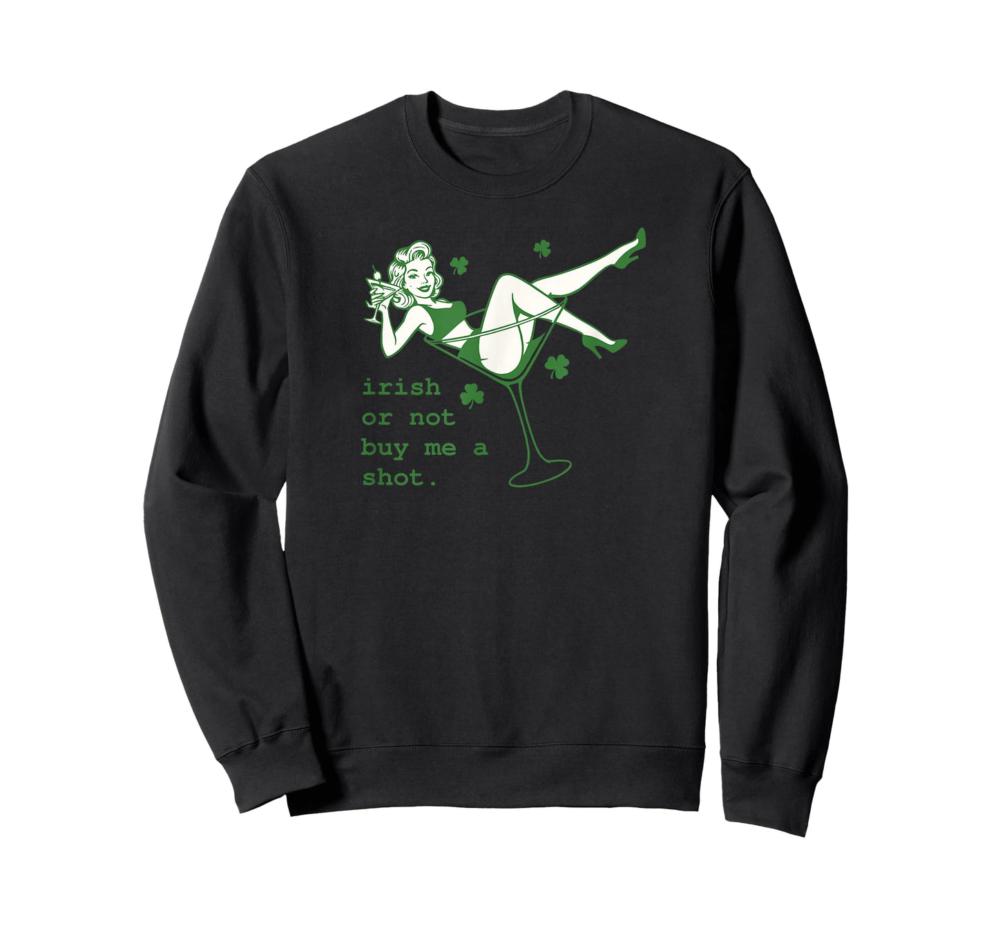 Irish Or Not Buy Me Shot Martini Funny Irish St Patricks T-Shirt