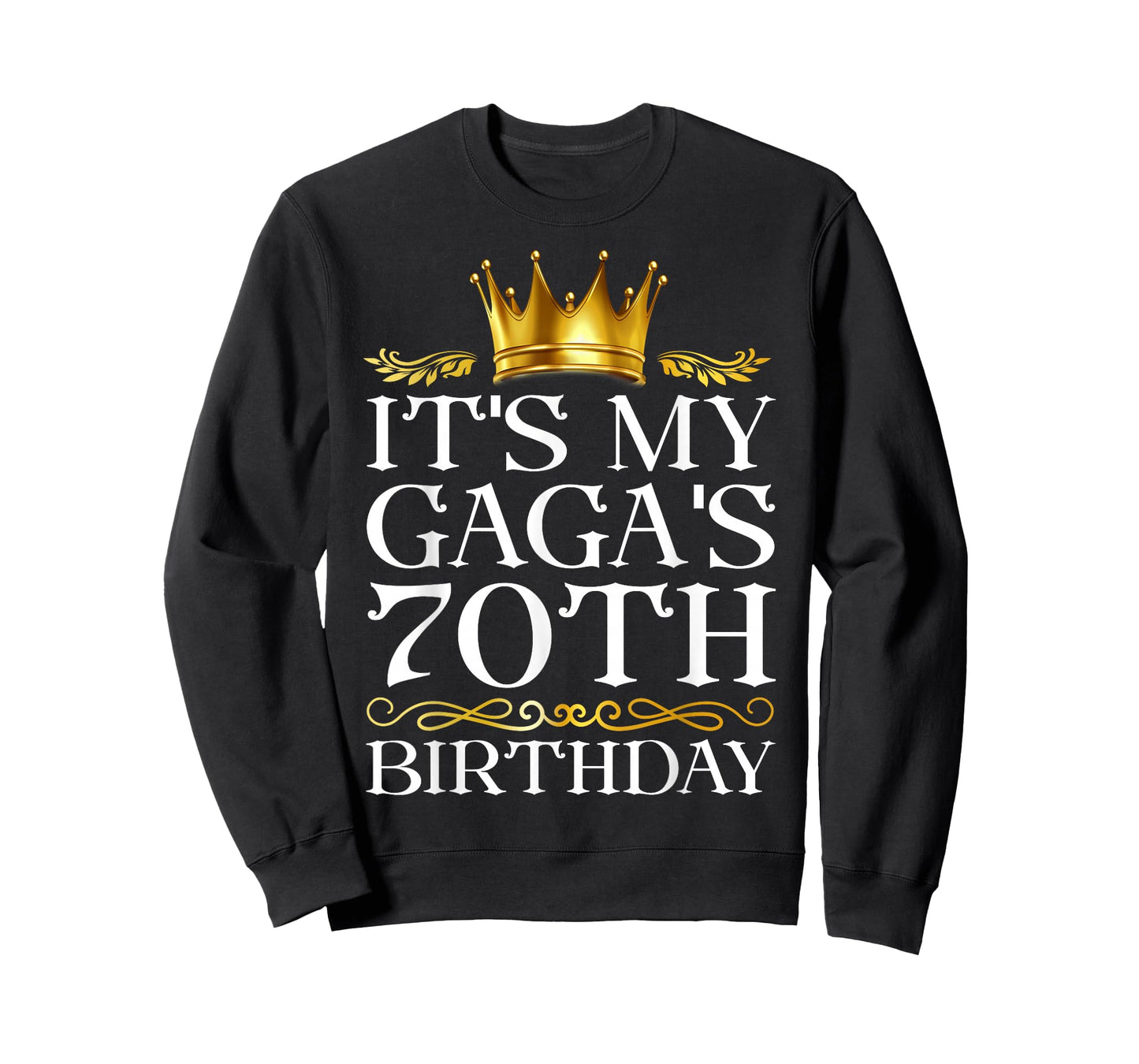 It's My Gaga's 70th Birthday Happy Birthday 70 Years Old T-Shirt