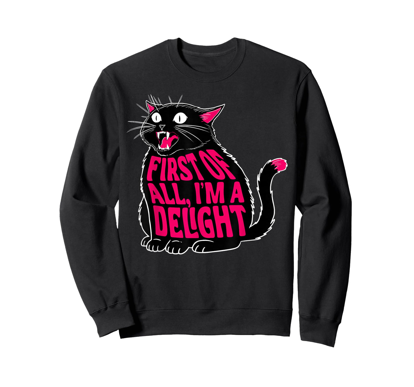 First of All I'm a Delight Roaring Cat Kitty Black Kitten T-Shirt