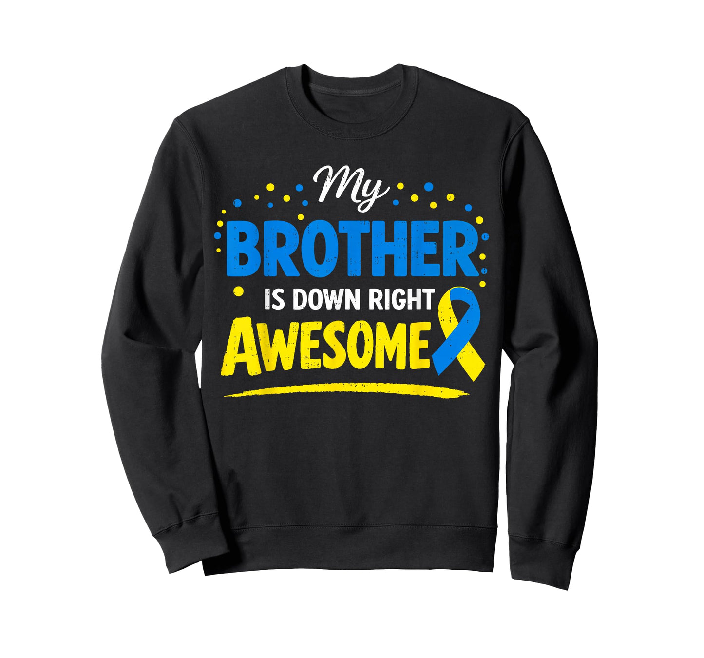 Brother Down Right Awesome Down Syndrome Family Kids Youth T-Shirt