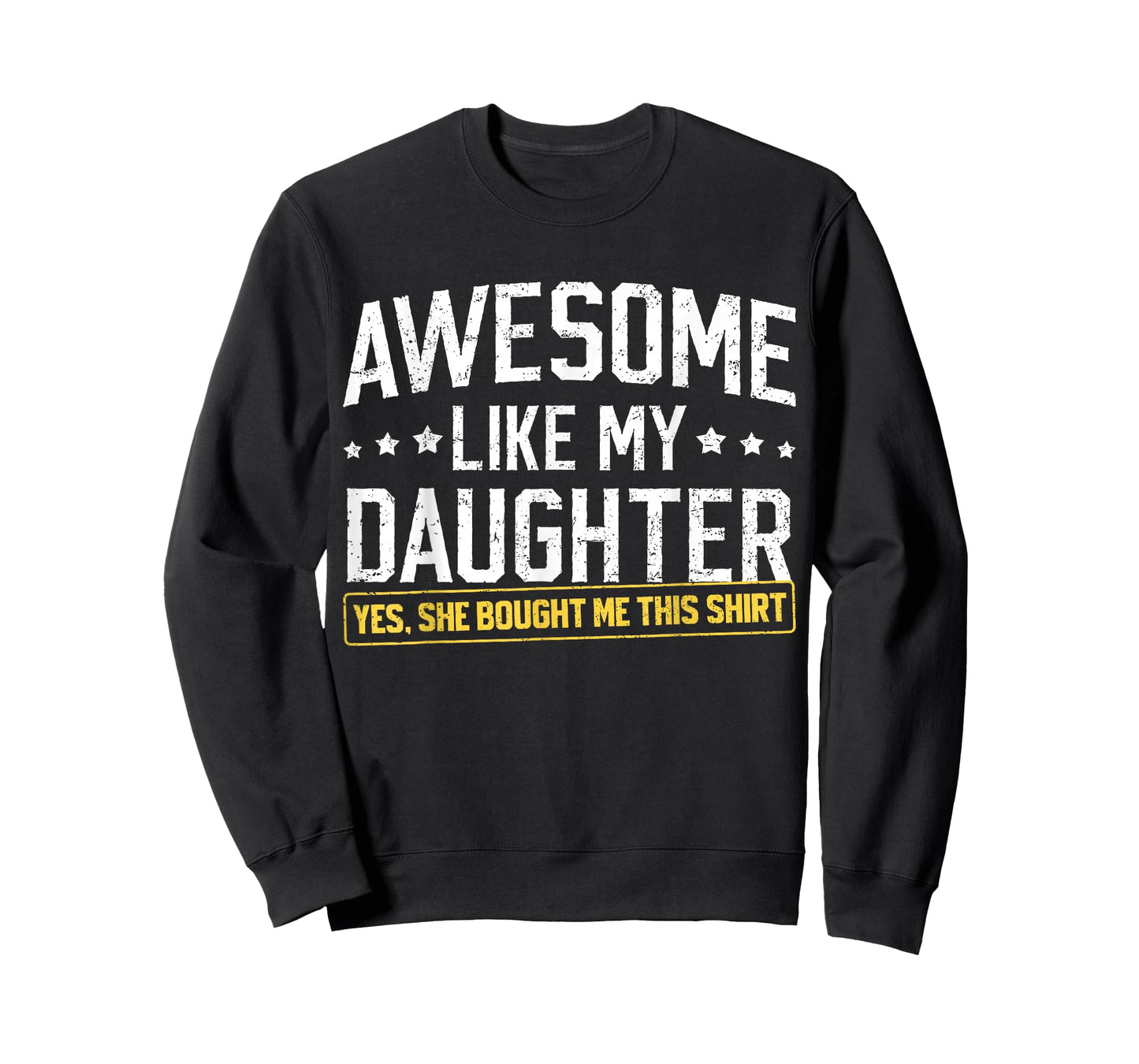 Awesome Like My Daughter Funny Dad Daddy Papa Mom Mama T-Shirt