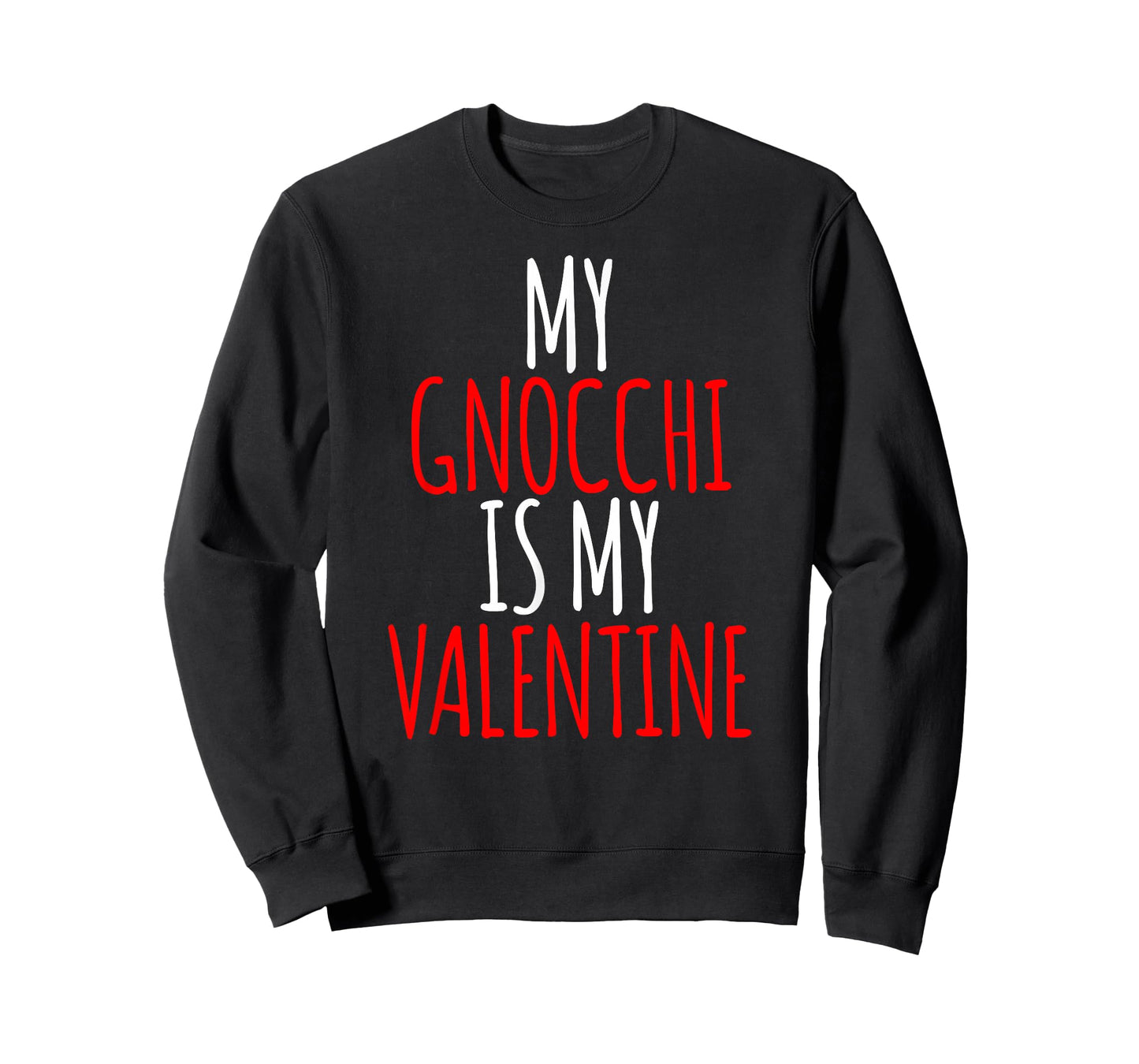 My Gnocchi is My Valentine Funny Valentines Day T-Shirt
