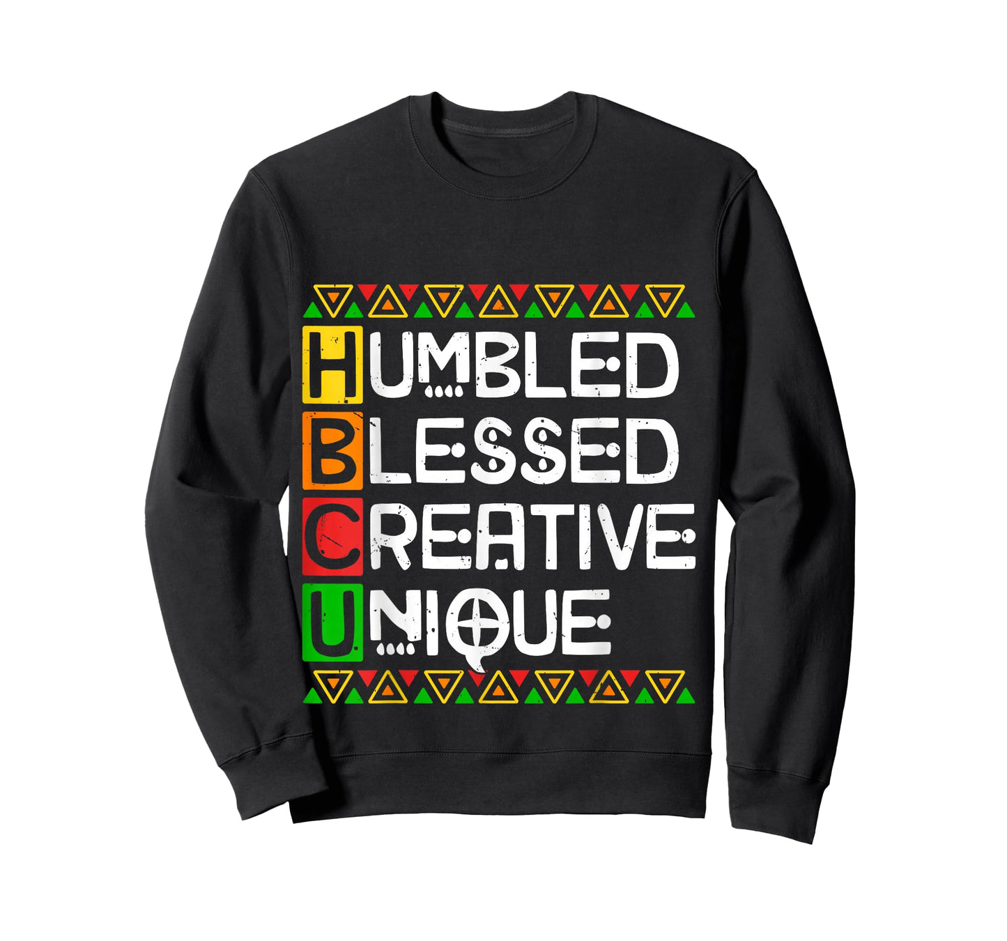HBCU Humbled Blessed Creative Unique Black History Men Women T-Shirt
