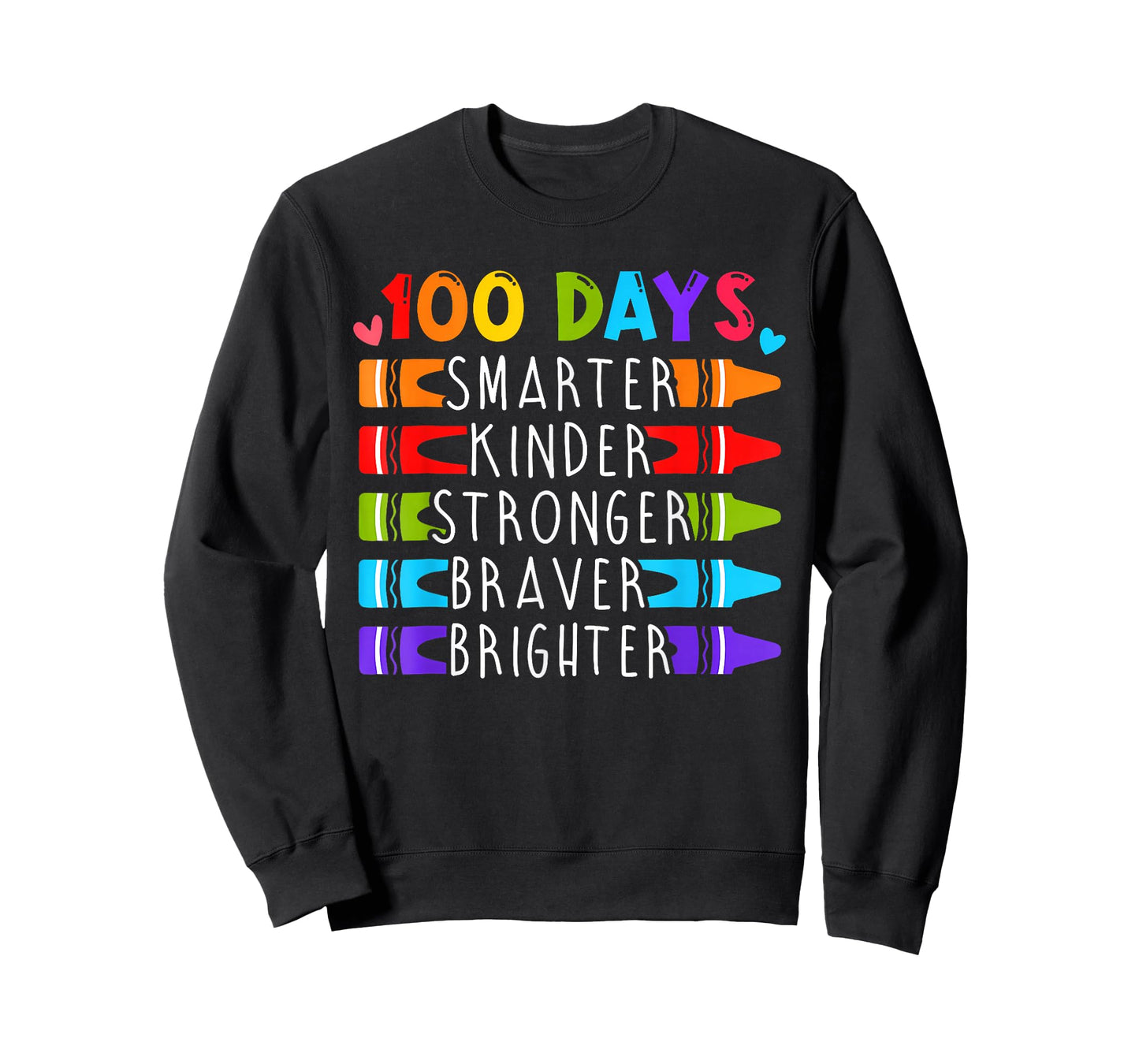 100 Days Smarter Kinder Stronger Braver Brighter Teacher T-Shirt