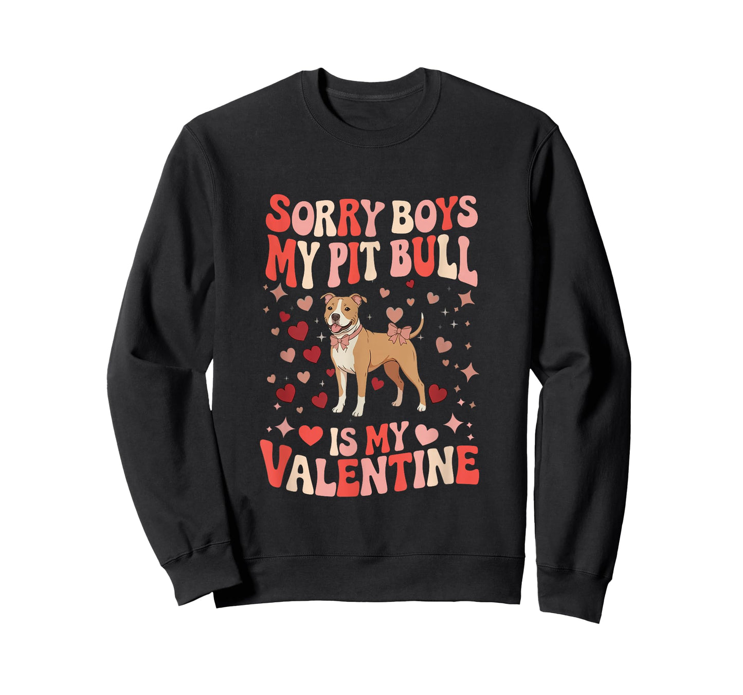 Sorry Pit Bull is My Valentine Joke Boys Funny Owner Kids T-Shirt