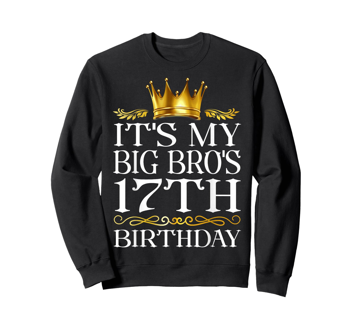 It's My Big Bro's 17th Birthday Happy Birthday 17 Years Old T-Shirt