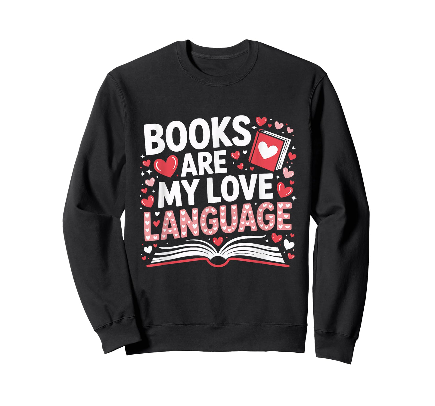 Books are My Love Language Valentines Book Lover Teacher T-Shirt