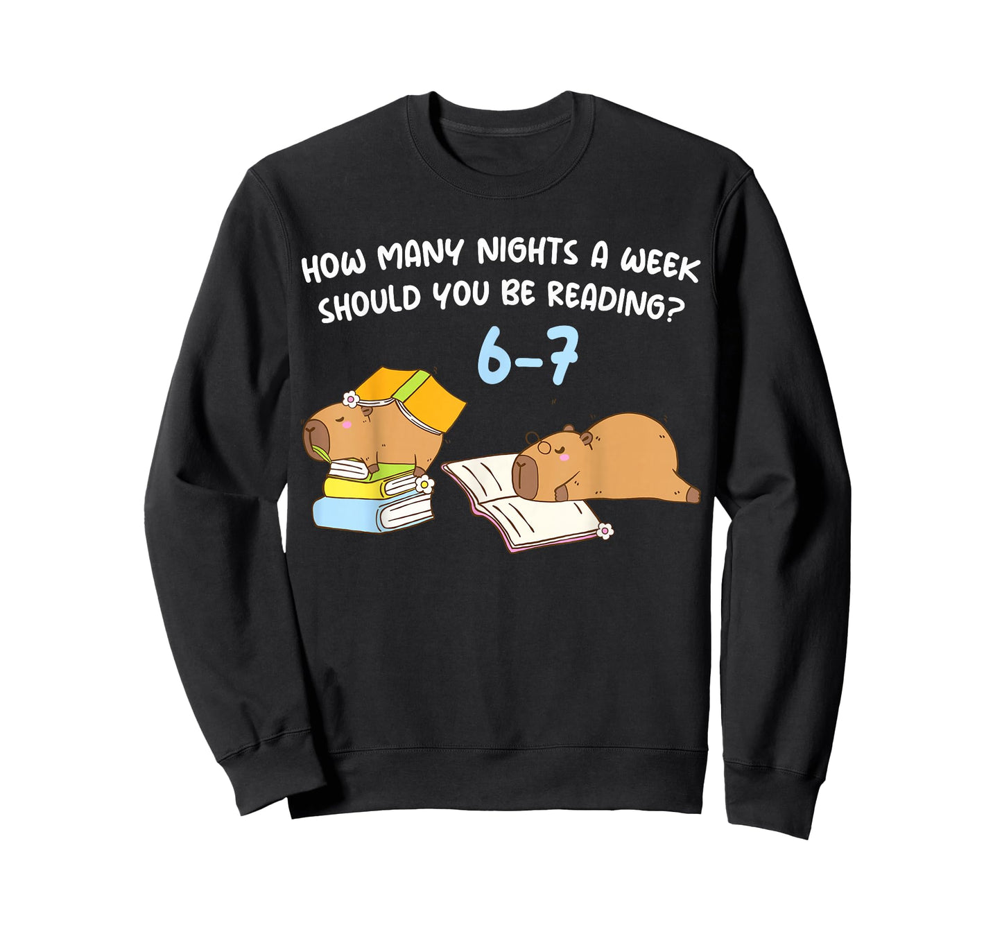 How Many Nights A Week Should You Be Reading 6-7 Capybara T-Shirt