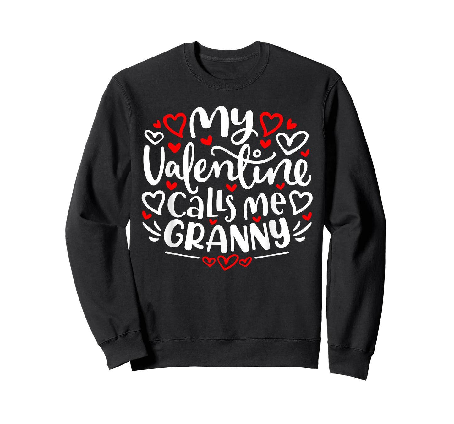 My Valentine Calls Me Granny Cute Heart Valentine's Day T-Shirt
