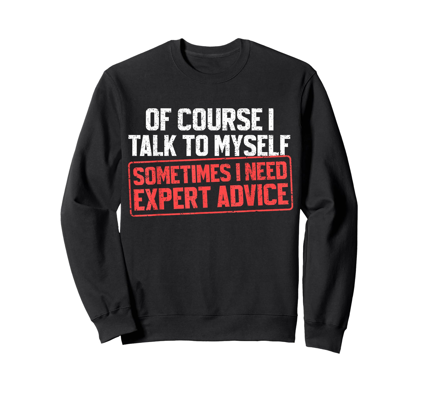 Funny Sarcastic Dad Grandpa of Course I Talk to Myself T-Shirt