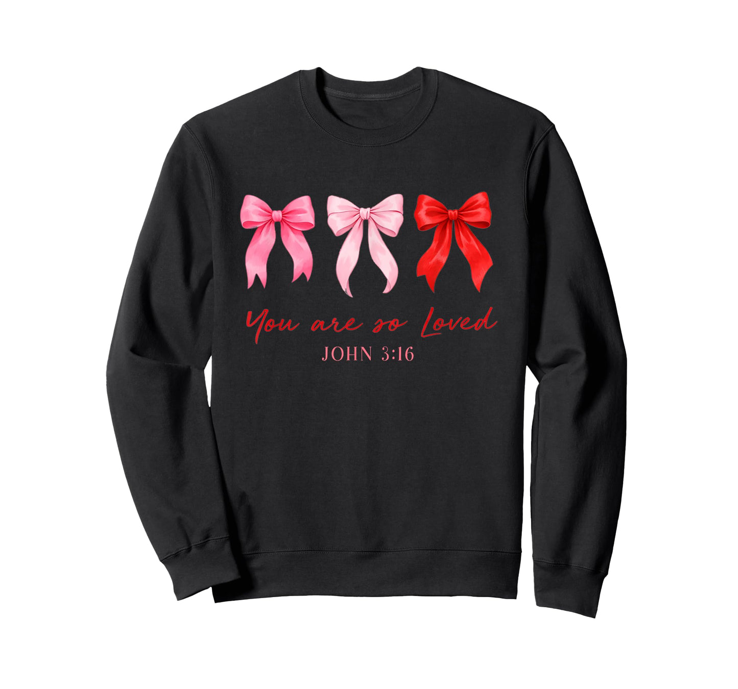 You are So Loved John 3:16 Coquette Pink Bow Christian Women T-Shirt
