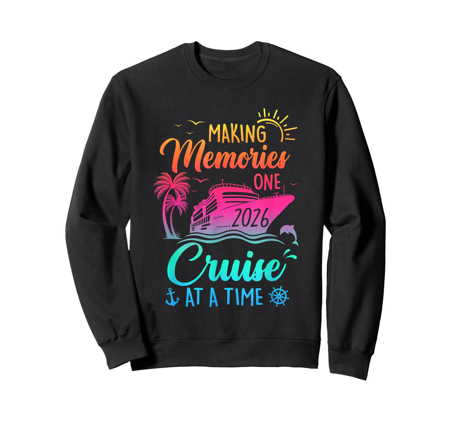 Family Cruise 2026 Making Memories One Cruise at A Time T-Shirt