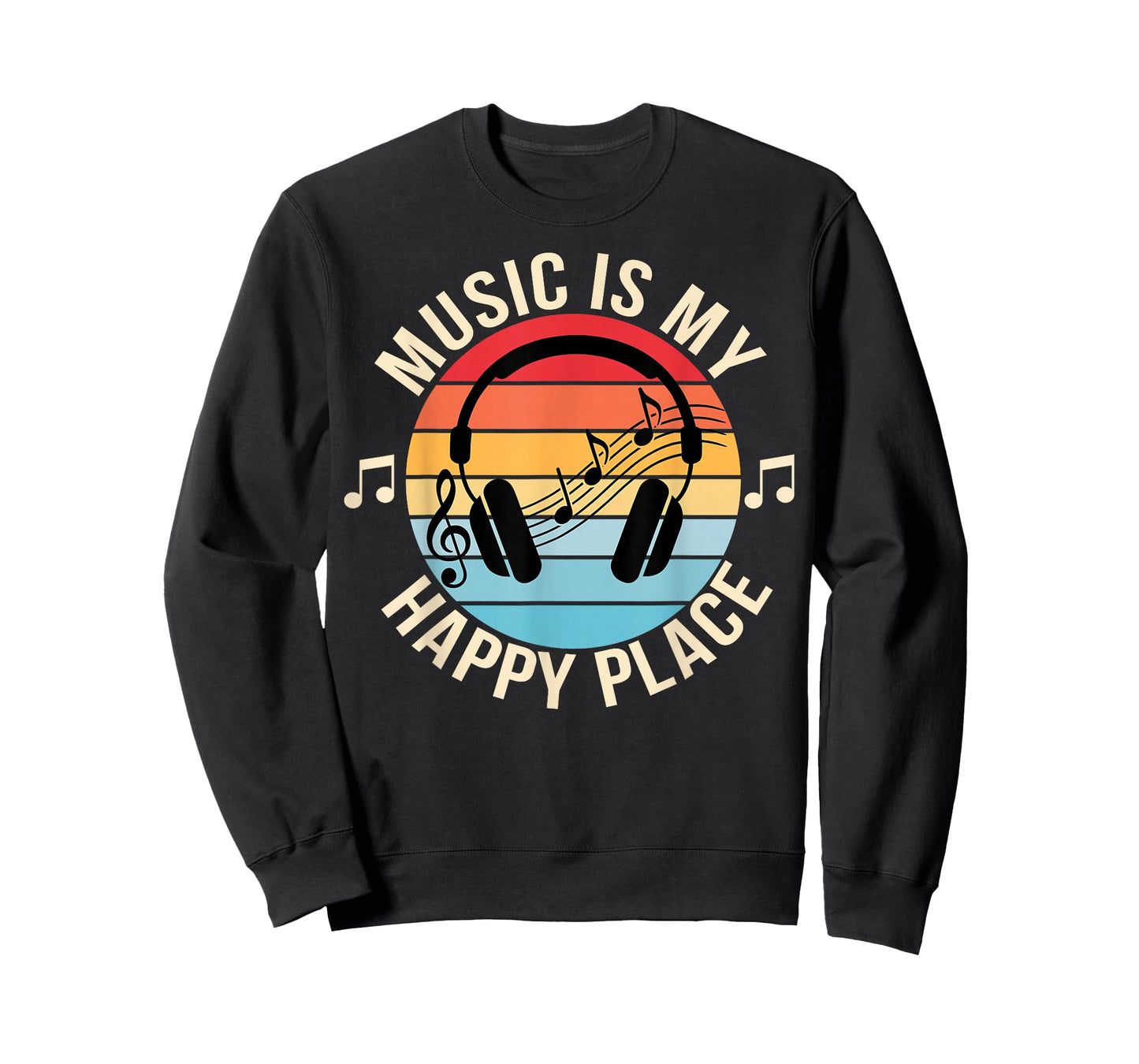 Music is My Happy Place Music Teacher Funny Music Lover T-Shirt
