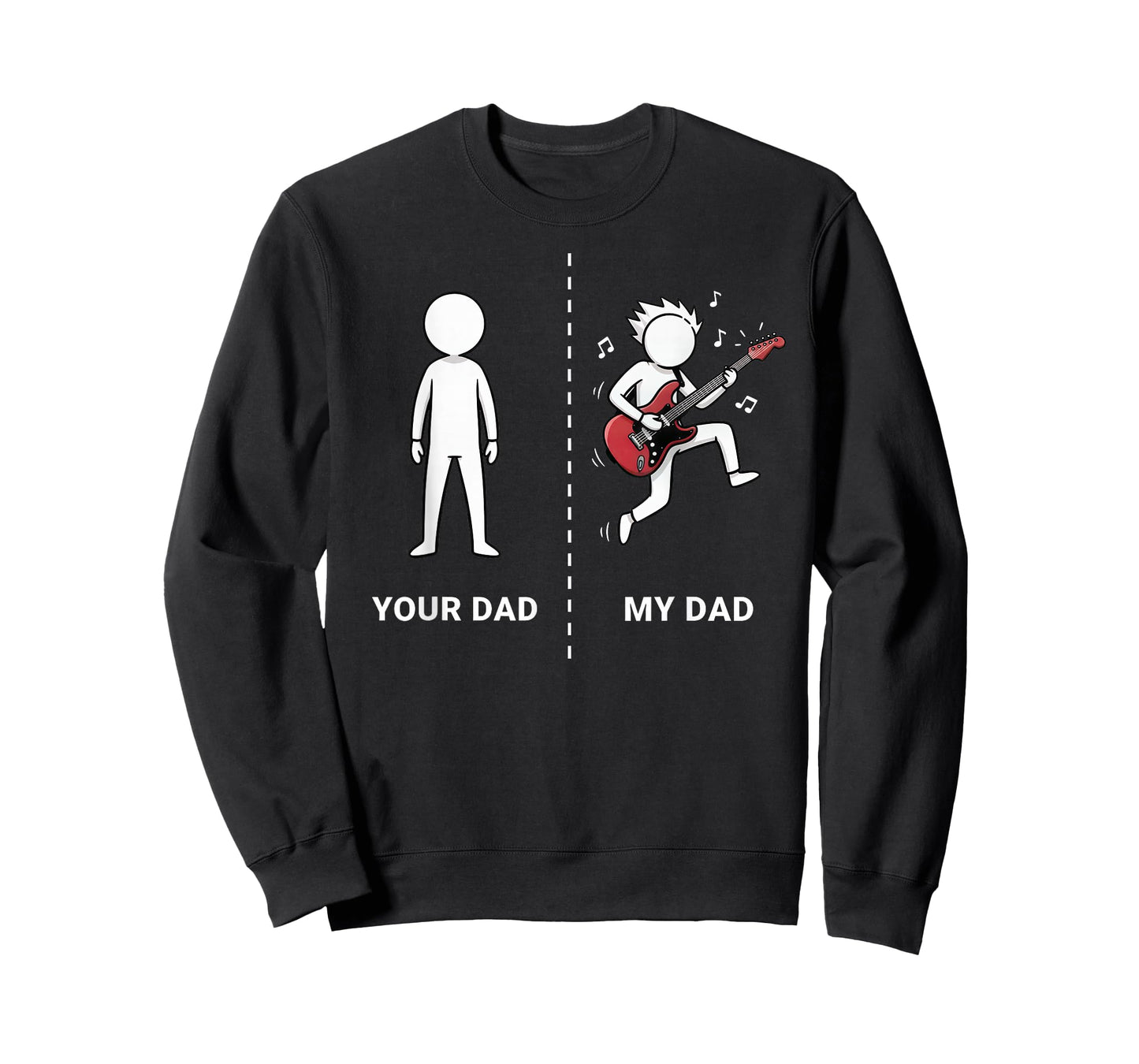 Your Dad My Dad Funny Bass Guitar Lover Musician Sarcastic T-Shirt