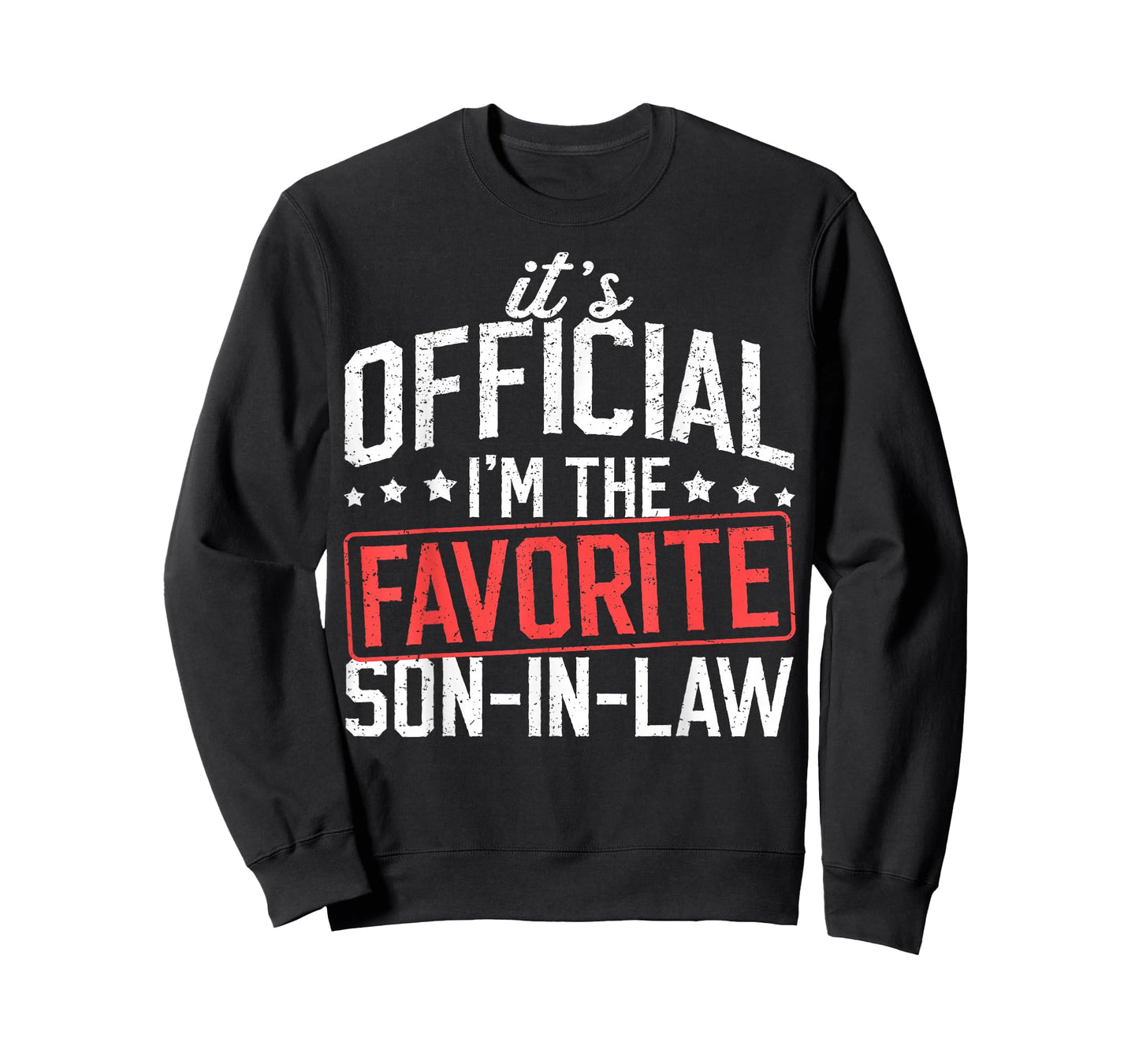 It's Official I'm The Favorite Son-in-Law Funny Dad Father T-Shirt