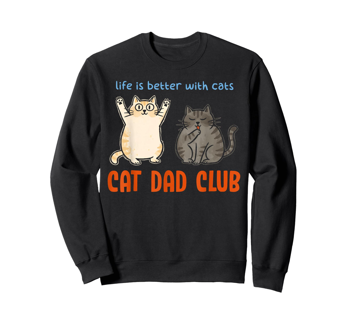 Cat Dad Club Life is Better with Cats Father's Day Kitten T-Shirt
