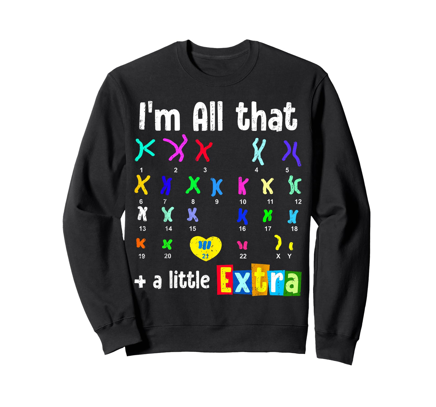 All That Little Extra Down Syndrome Awareness T21 Trisomy 21 T-Shirt