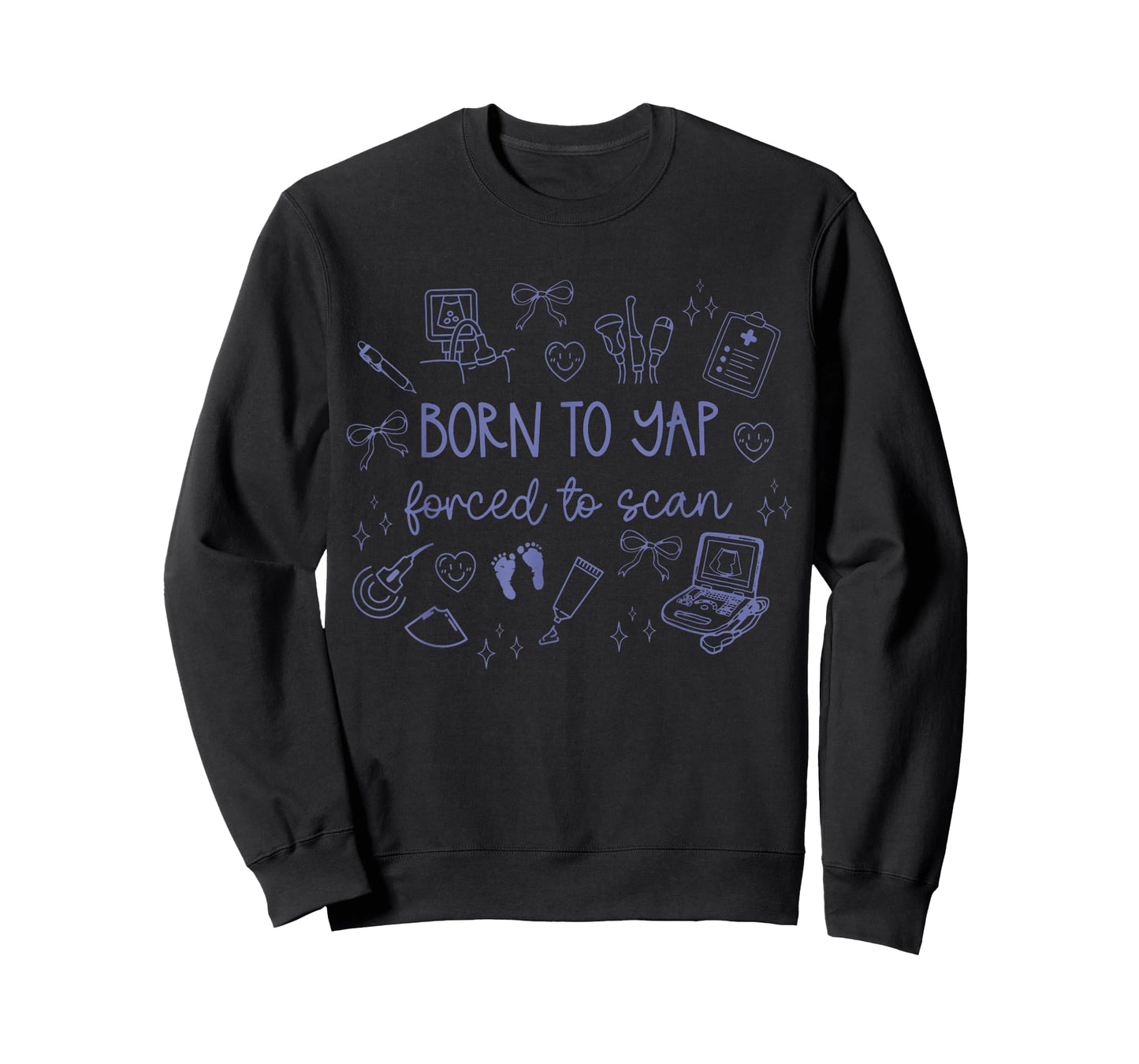 Coquette Born to yap Forced to Scan Sonographer RDMS Grad T-Shirt