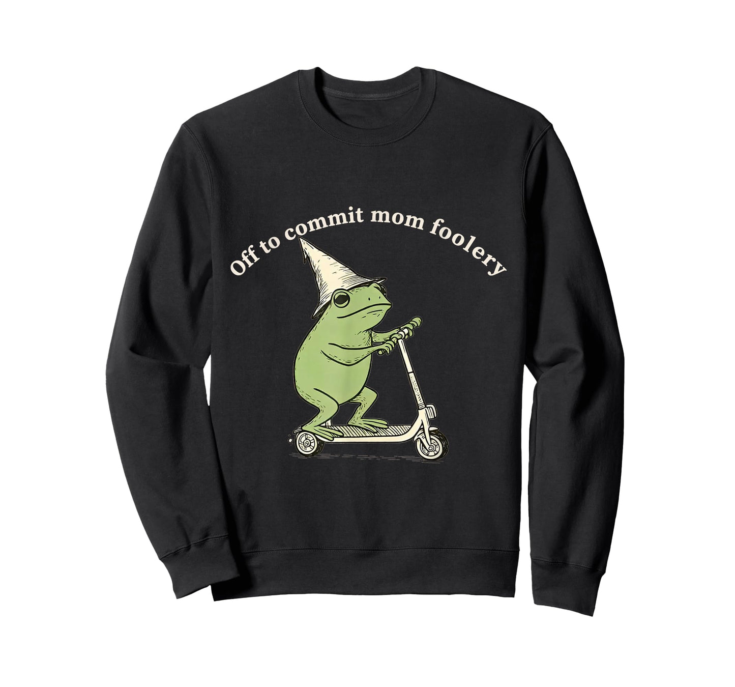 Off to Commit Mom Foolery Funny Frog Meme T-Shirt