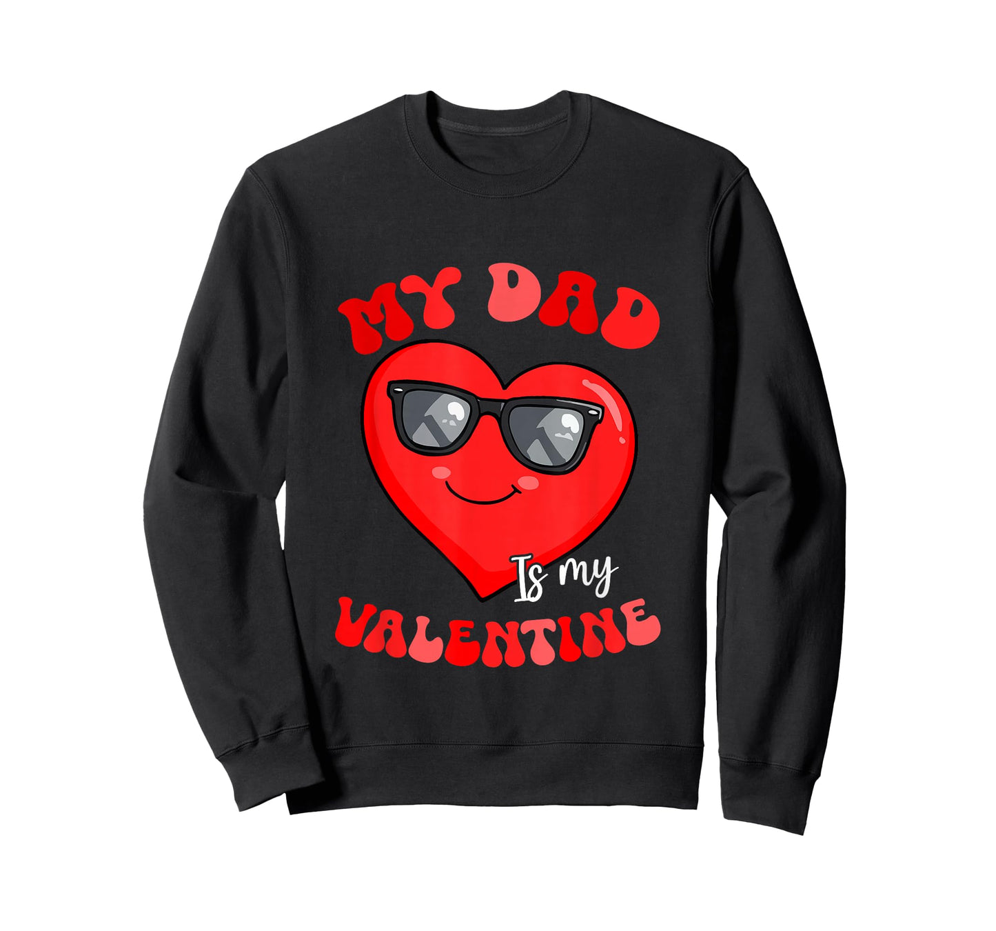 My Dad is My Valentine Heart Sunglasses Girls Proud Family T-Shirt