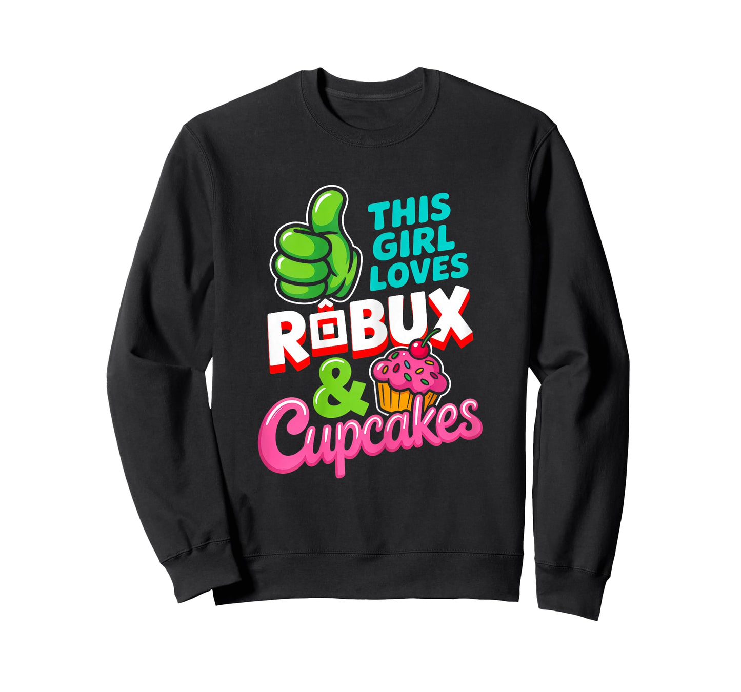 This Girl Loves ROBUX and Cupcakes Funny Gamer Girl T-Shirt