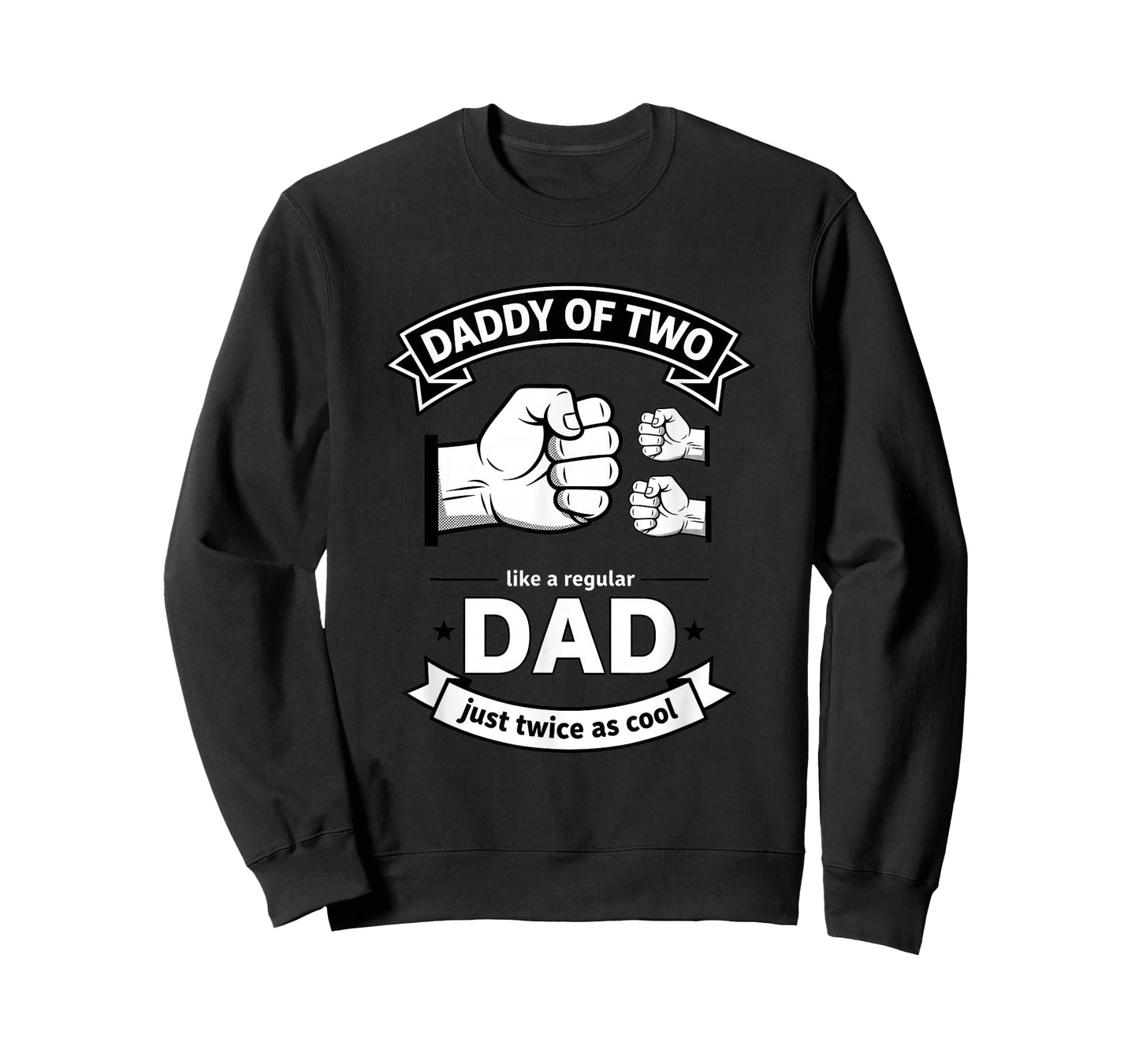 Daddy of Two Dad Funny Father of Two Fathers Day Birthday T-Shirt