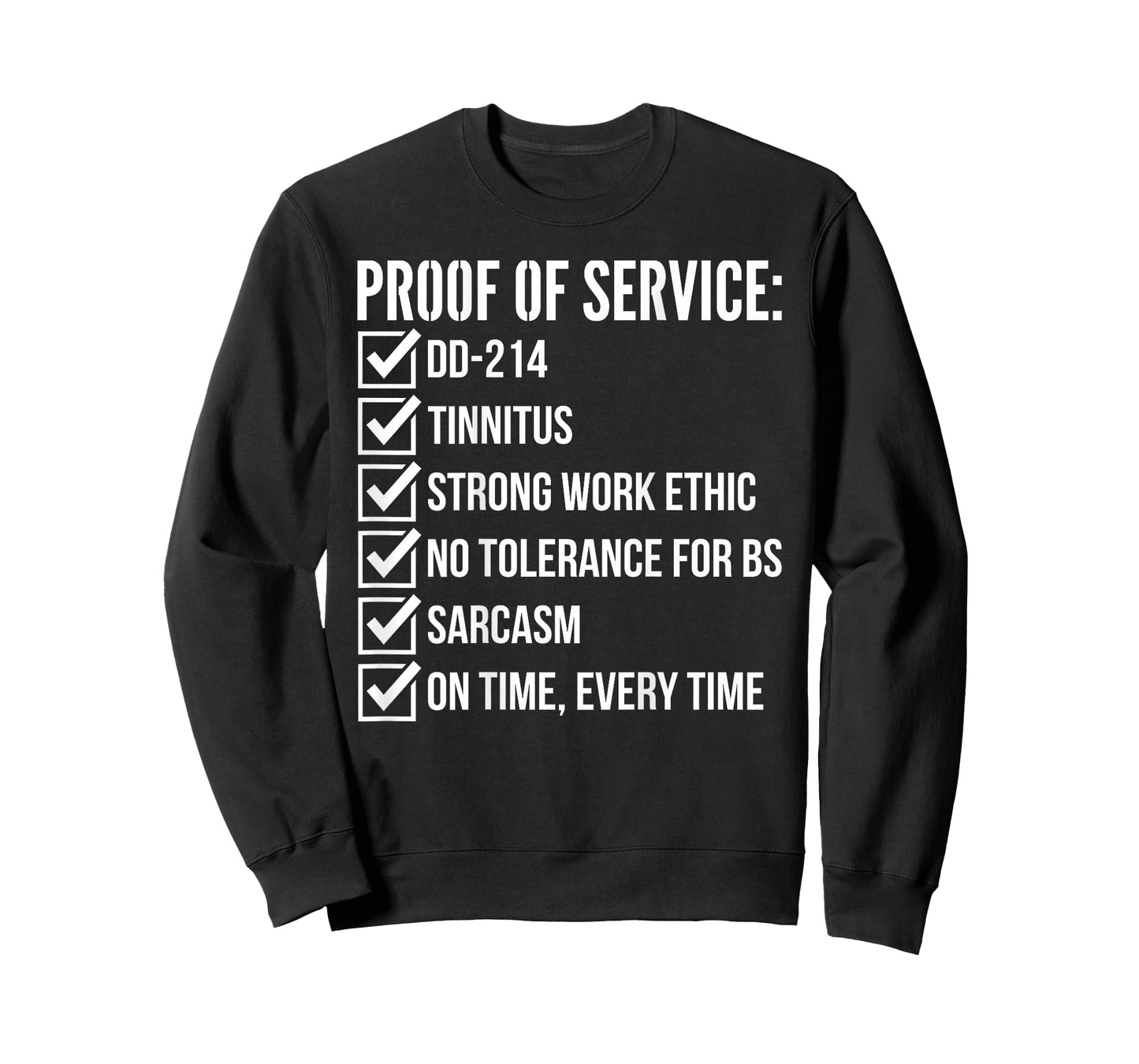 Proof of Service T for Military Veterans T-Shirt
