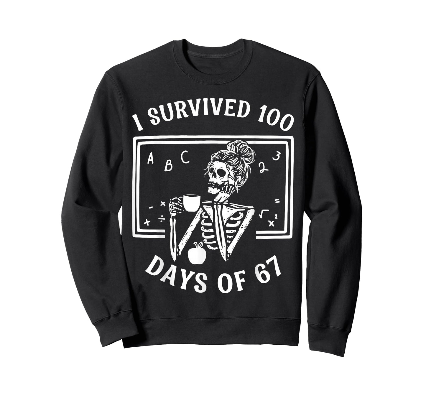 I Survived 100 Days of 67 Meme Teachers 100 Days of School T-Shirt