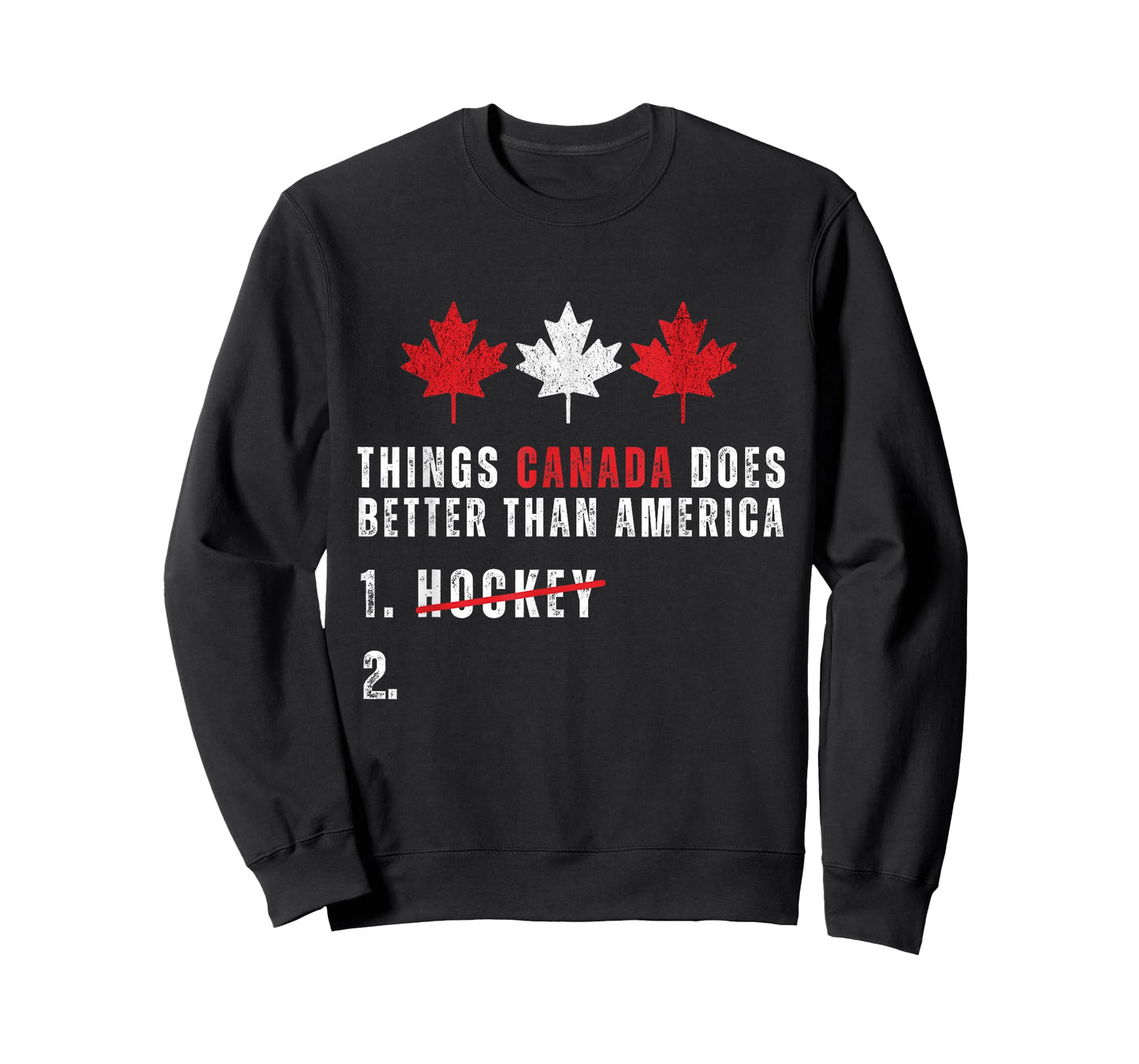 Things Canada Does Better Than America 1 Hockey 2 Funny T-Shirt