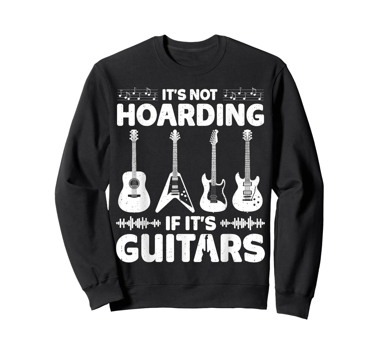 Funny It’s Not Hoarding If It’s Guitars Musician Music Lover T-Shirt