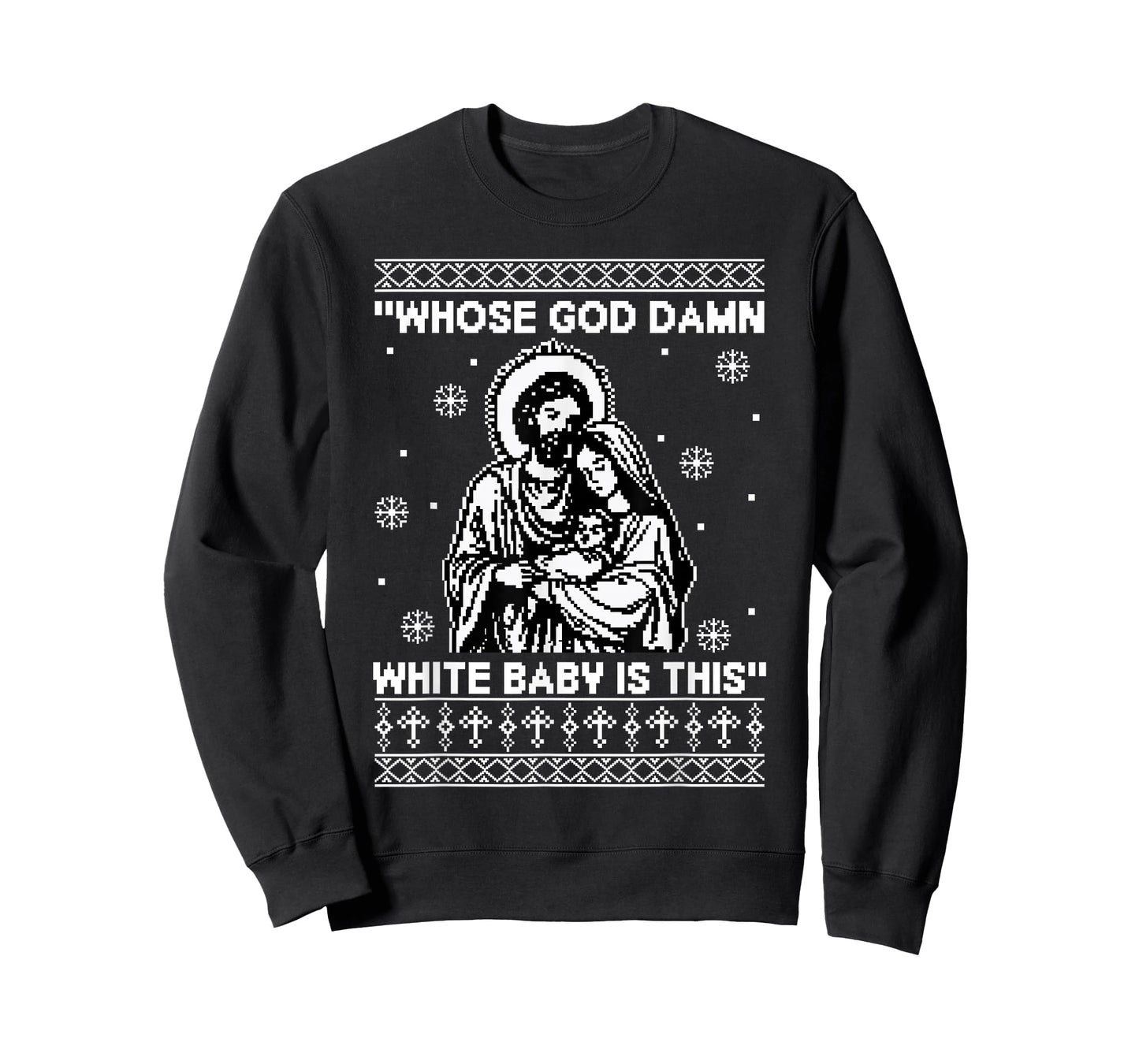 Whose God Damn White Baby is This Funny Christmas T-Shirt