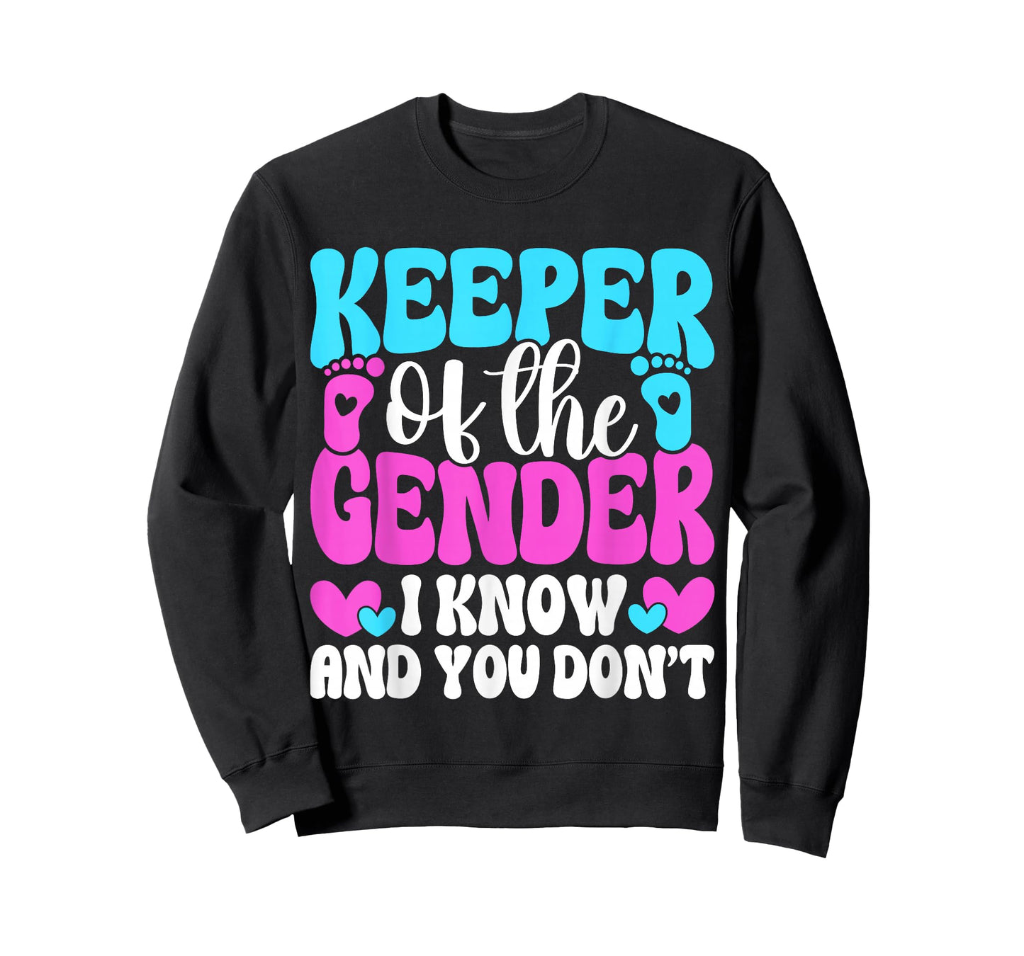 Keeper of The Gender I Know and You Don’t T-Shirt