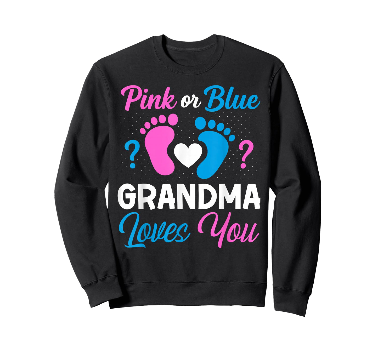 Pink or Blue Grandma Loves You Team Boy Girl Gender Reveal T-Shirt