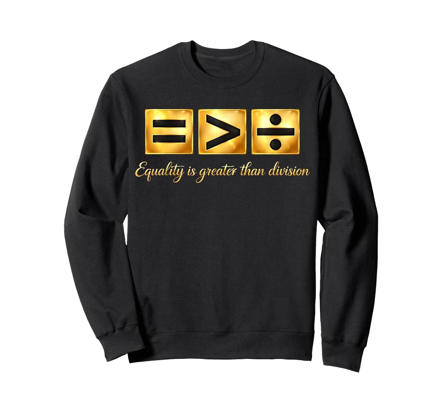 Equality Greater Than Division Math Black History Month T-Shirt