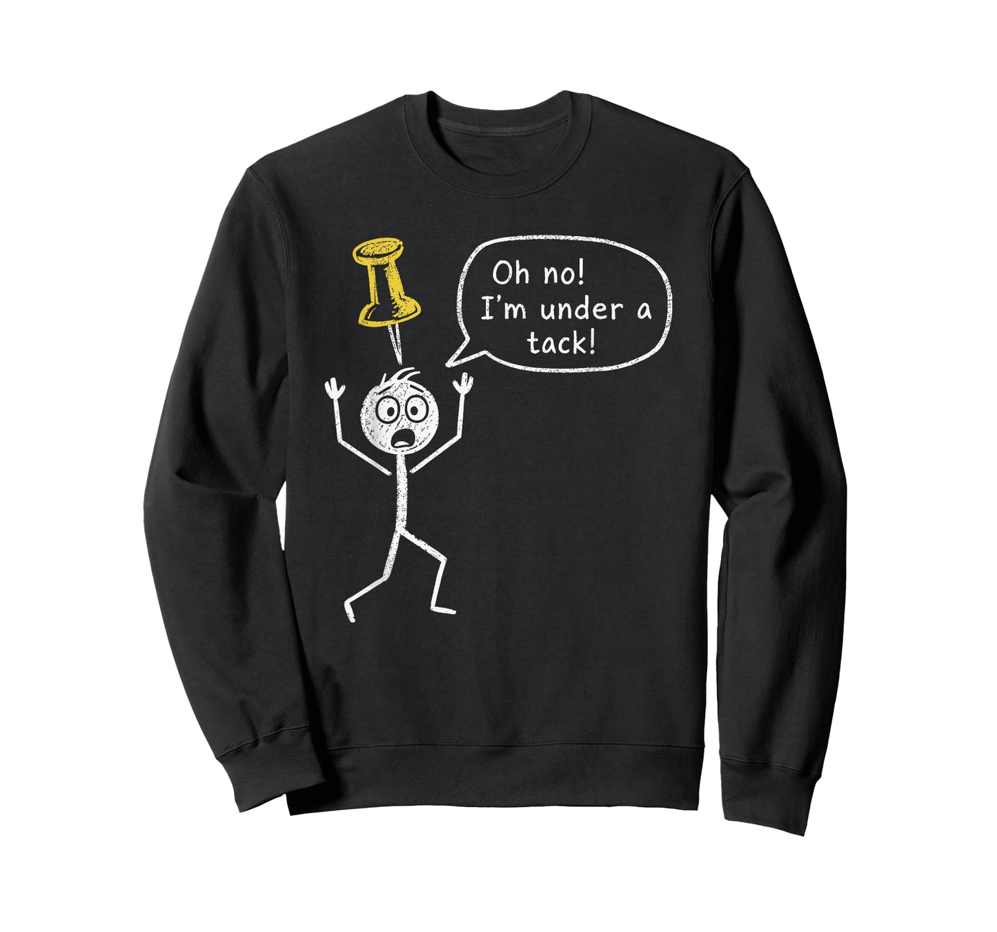 Funny Wordplay Office Humor Sarcastic Stickman Under a Tack T-Shirt