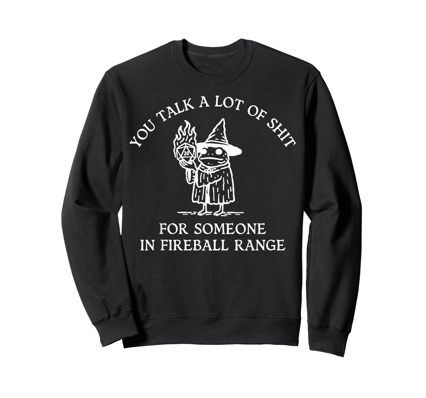Fog You Talk A Lot of Shit for Someone in Fireball Range T-Shirt