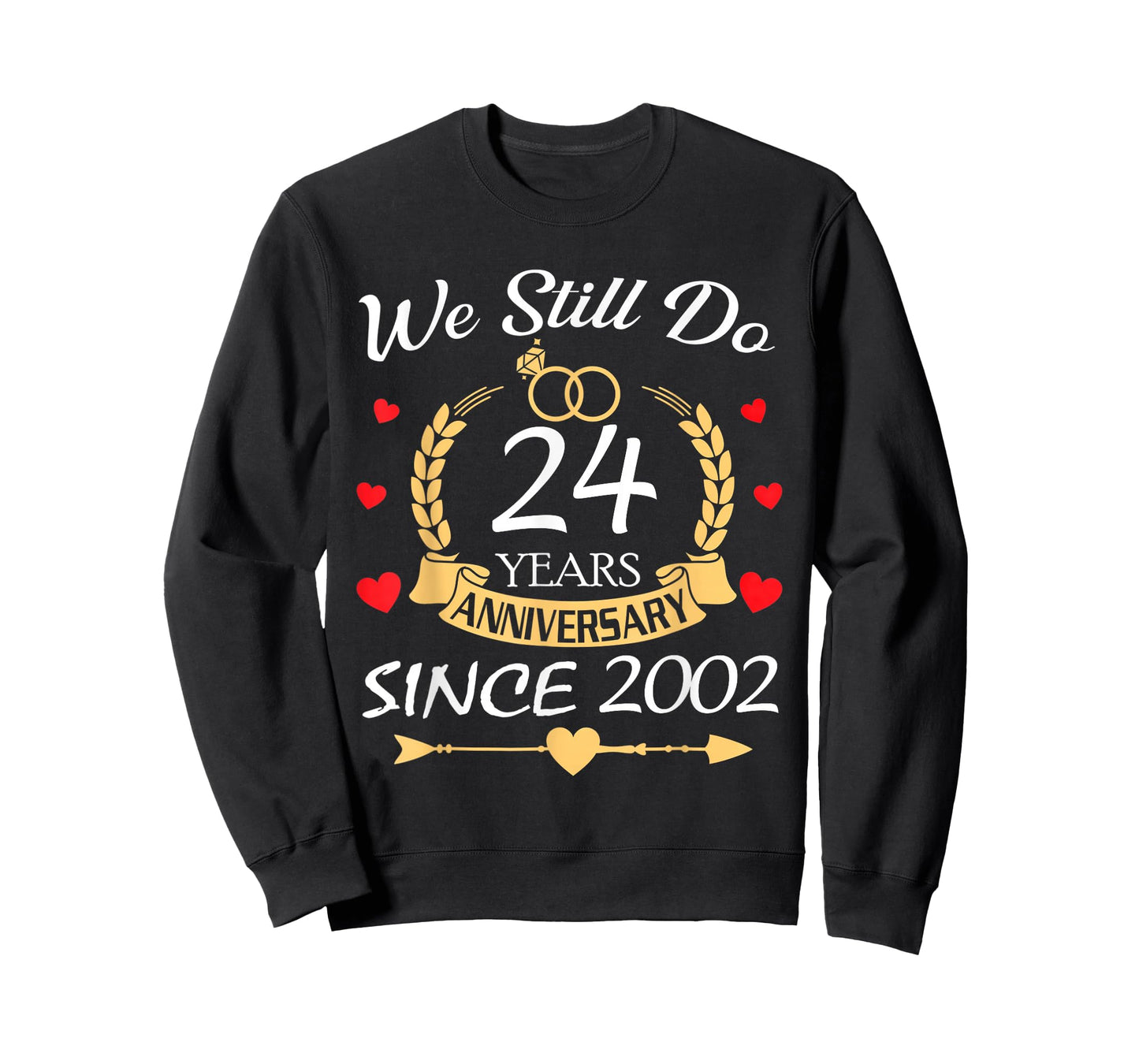 We Still Do 24 Year Anniversary Since 2002 Couple Wedding T-Shirt