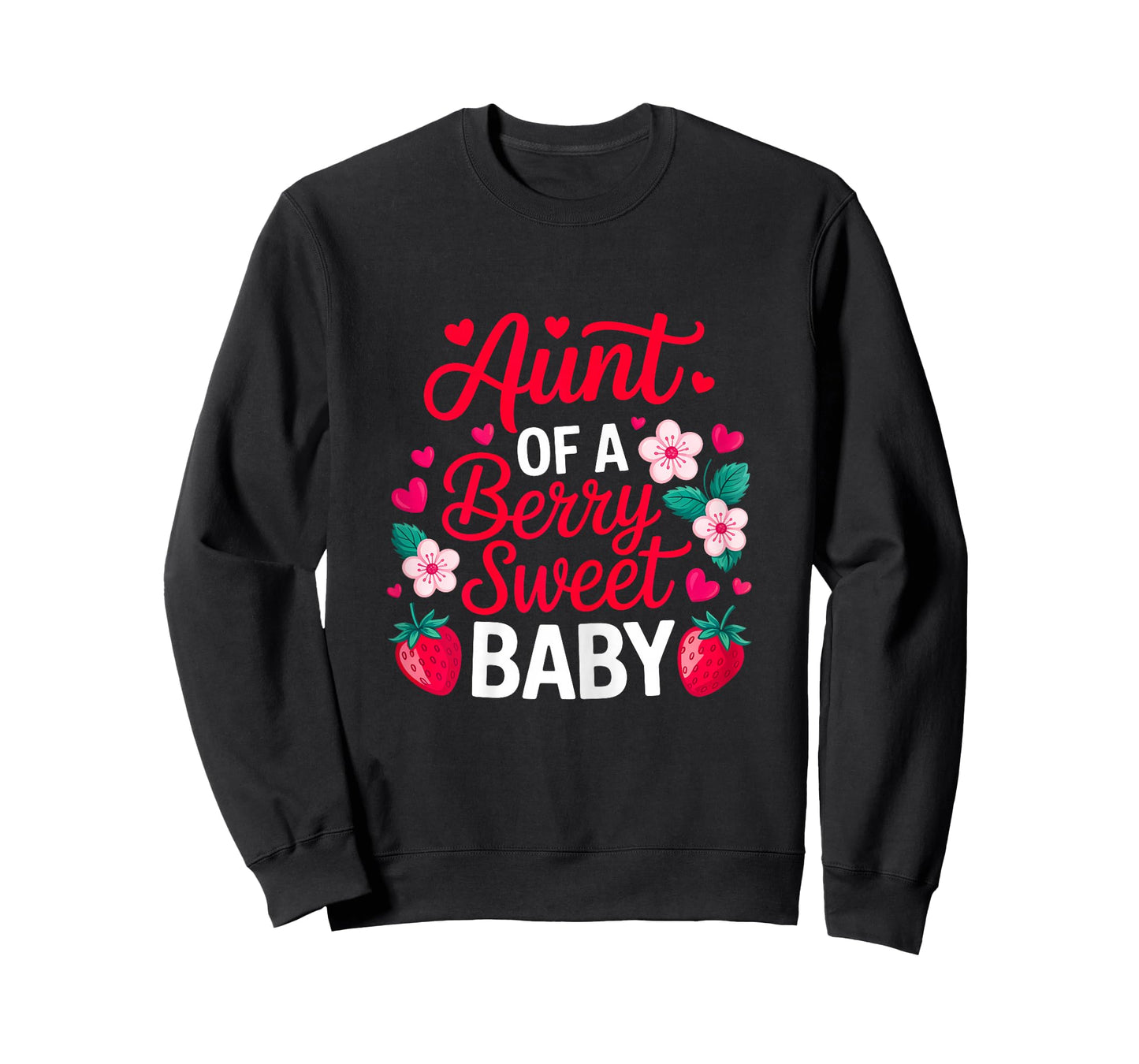Aunt of A Berry Sweet One Strawberry Baby First Birthday T-Shirt