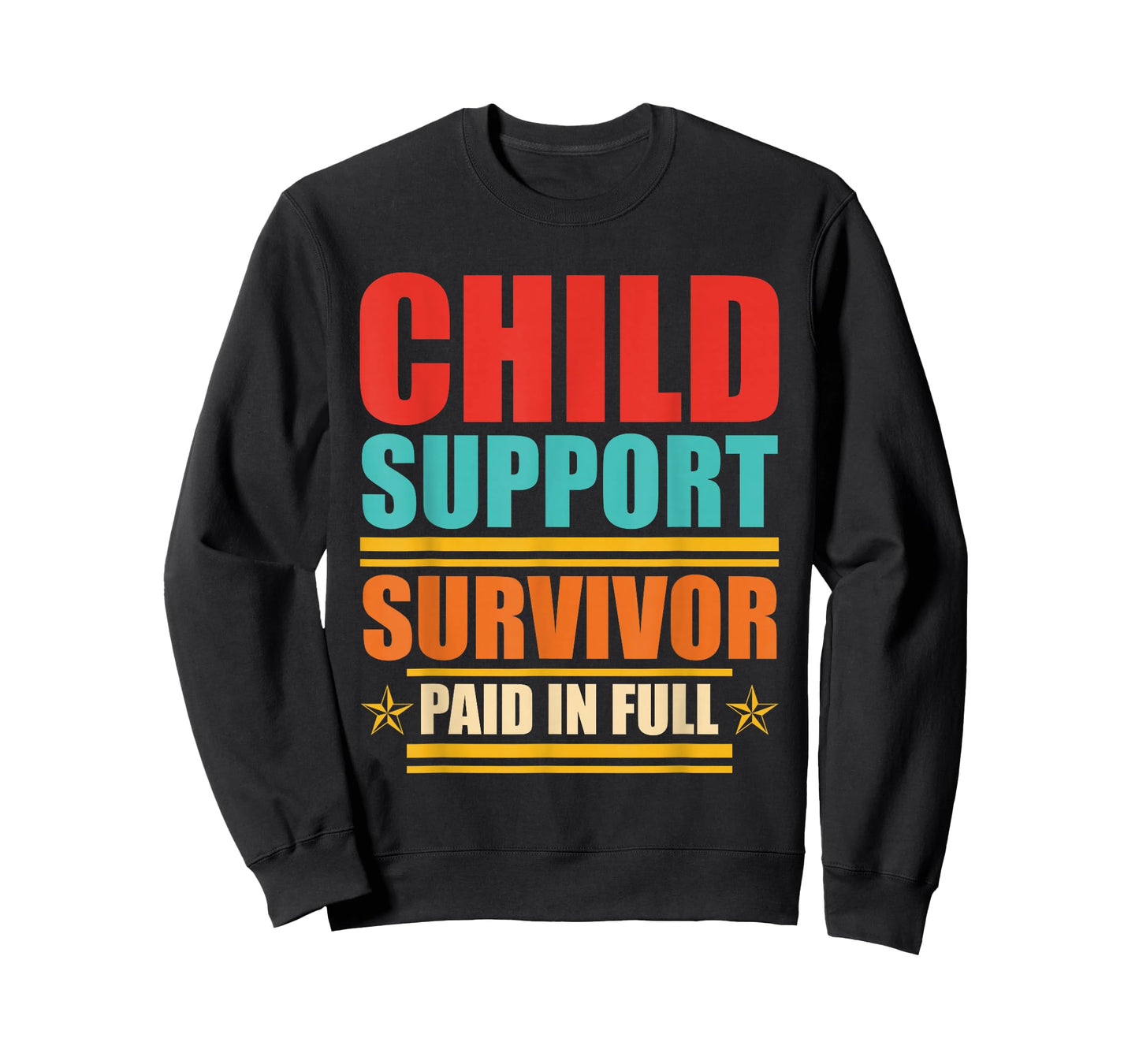 Child Support Survivor Paid in Full Retro Vintage T-Shirt