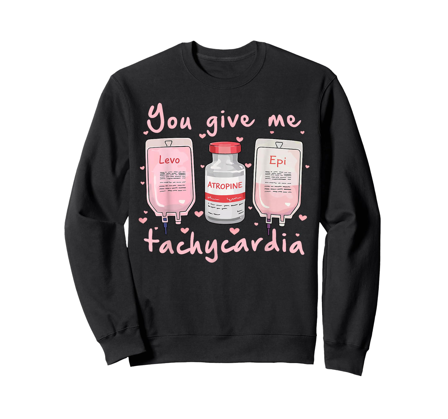 You Give Me Tachycardia Nurse Valentine's Day T-Shirt