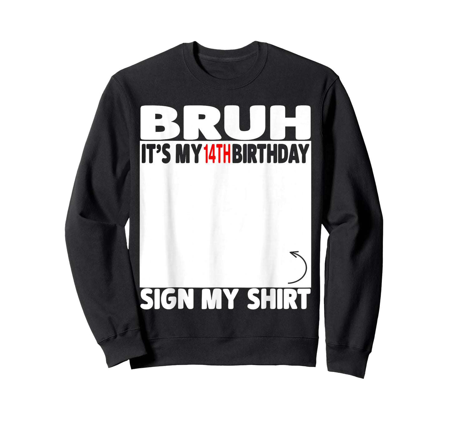 Bruh It's My 14th Birthday Sign My Shirt 14 Years Old 2012 T-Shirt