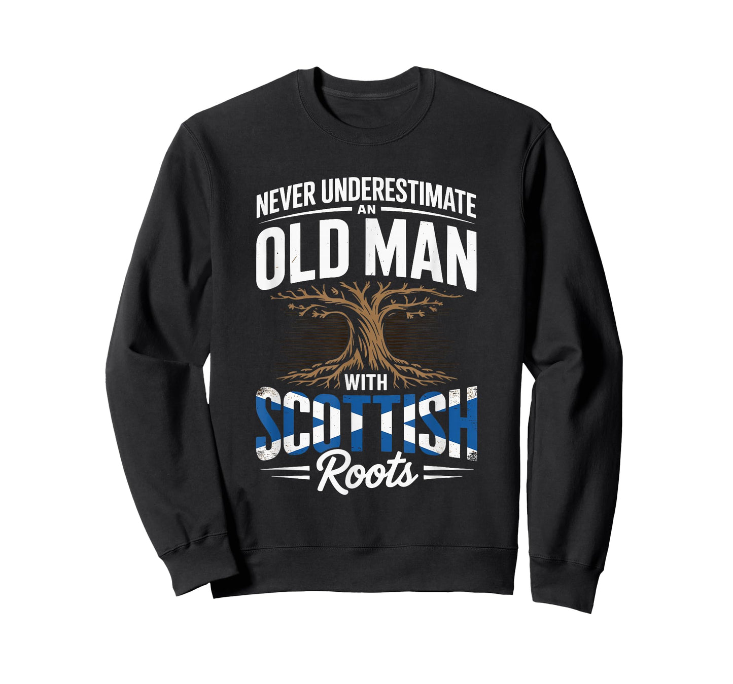 Never Underestimate an Old Man with Scottish Roots Pride T-Shirt