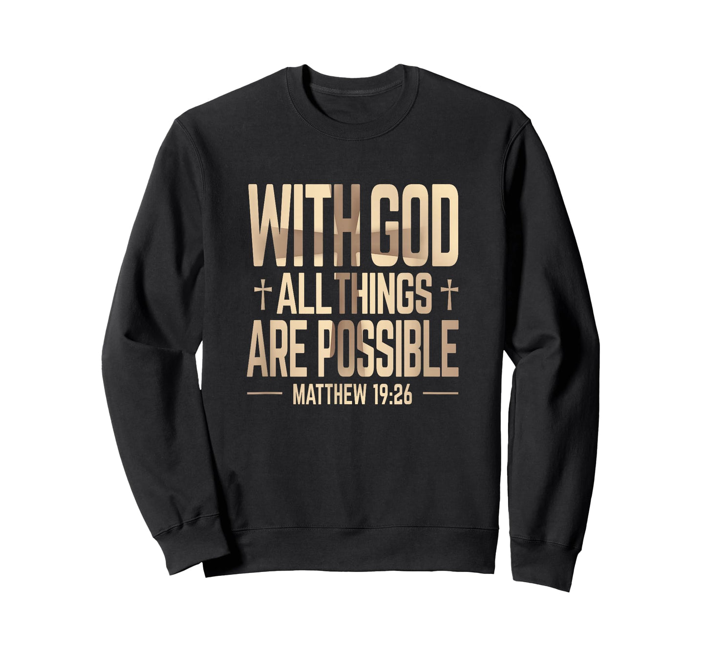 with GOD All Things are Possible Matthew 19:26 Faith Meme T-Shirt