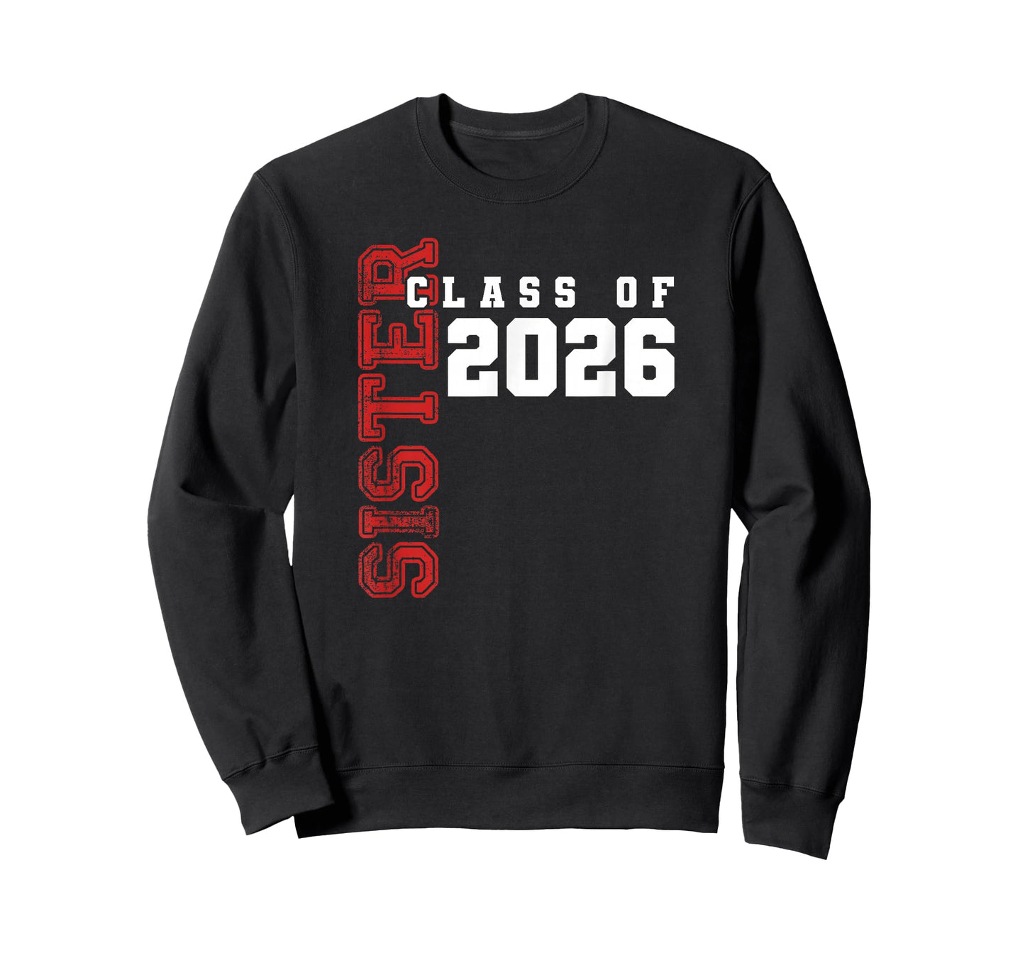 Proud Sister of Class of 2026 Graduate T-Shirt