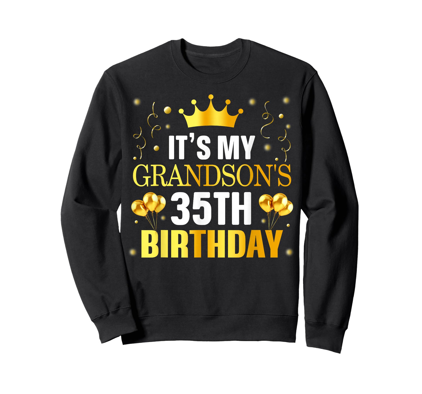 It's My Grandson's 35th Birthday Happy Birthday 35 Years Old T-Shirt