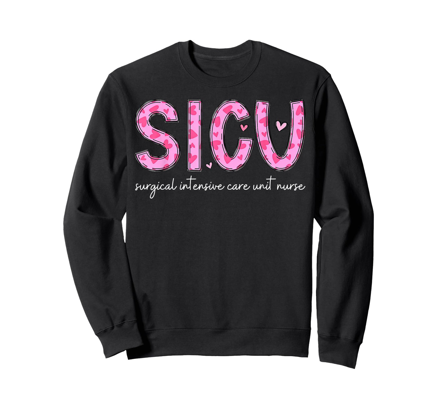 SICU Nurse Heart Valentines Day Surgical Intensive Care Unit T-Shirt